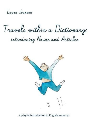 Cover image for Travels within a dictionary: introducing nouns and articles: A playful introduction to English grammar