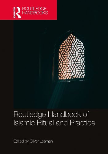 Cover image for Routledge Handbook of Islamic Ritual and Practice