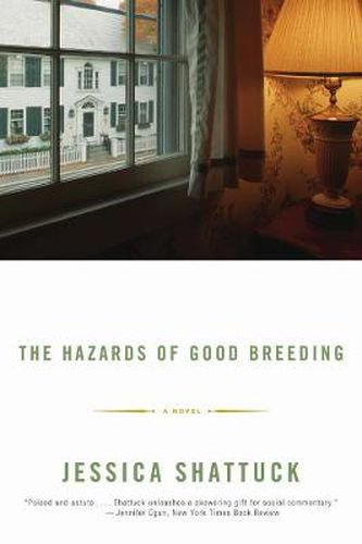 Cover image for The Hazards of Good Breeding: A Novel