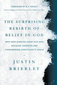 Cover image for Surprising Rebirth of Belief in God, The