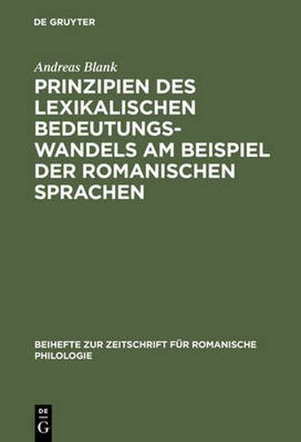 Cover image for Prinzipien des lexikalischen Bedeutungswandels am Beispiel der romanischen Sprachen