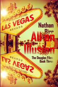 Cover image for All an Illusion - The Douglas Files: Book Three