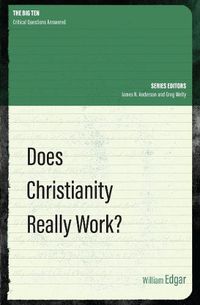Cover image for Does Christianity Really Work?