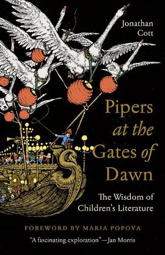 Pipers at the Gates of Dawn: The Wisdom of Children's Literature