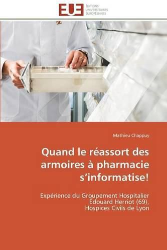 Cover image for Quand Le R assort Des Armoires   Pharmacie S Informatise!