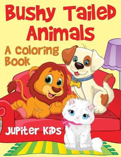 Cover image for Bushy Tailed Animals: A Coloring Book