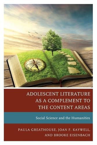 Cover image for Adolescent Literature as a Complement to the Content Areas: Social Science and the Humanities