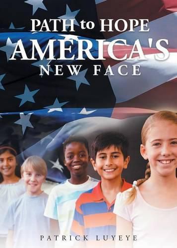 Cover image for Path to Hope: America's New Face