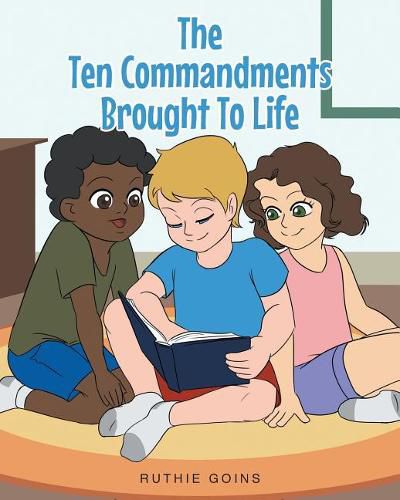 Cover image for The Ten Commandments Brought To Life