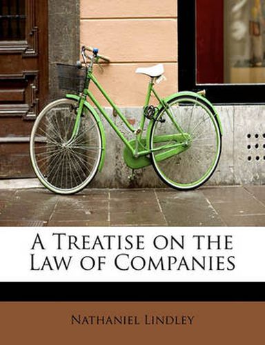 Cover image for A Treatise on the Law of Companies