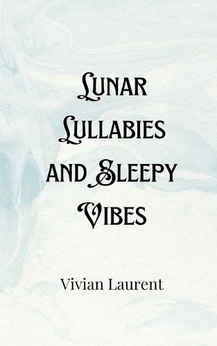 Cover image for Lunar Lullabies and Sleepy Vibes