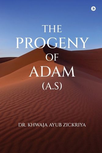 Cover image for The Progeny of Adam (A.S)