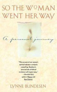 Cover image for So the Woman Went Her Way: A PERSONAL JOURNEY