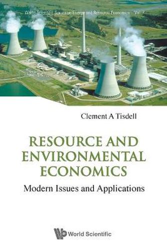 Cover image for Resource And Environmental Economics: Modern Issues And Applications