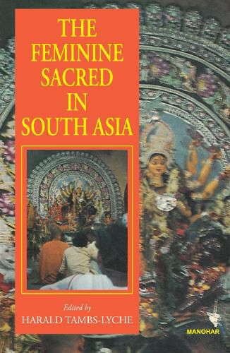 Cover image for The Feminine Sacred in South Asia