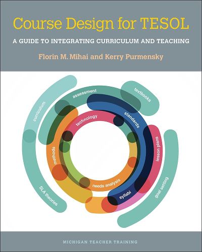 Cover image for Course Design for TESOL: A Guide to Integrating Curriculum and Teaching