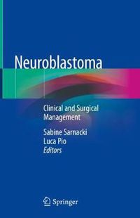 Cover image for Neuroblastoma: Clinical and Surgical Management