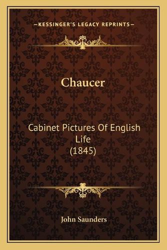 Cover image for Chaucer: Cabinet Pictures of English Life (1845)