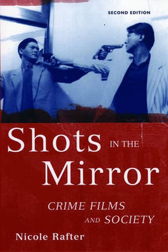 Cover image for Shots in the Mirror: Crime Films and Society