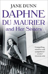 Cover image for Daphne du Maurier and her Sisters