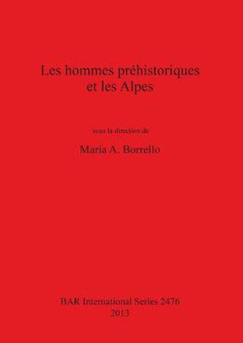 Les Hommes Prehistoriques et Les Alpes