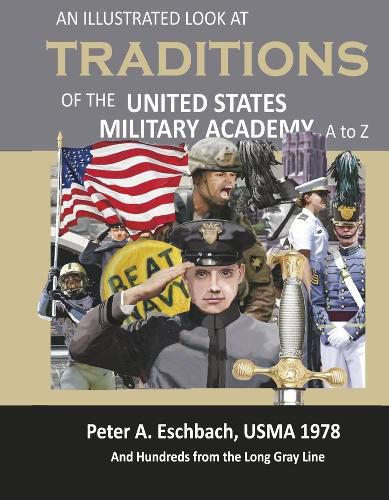 Cover image for An Illustrated Look at Traditions of the United States Military Academy A to Z