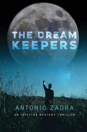 Cover image for The Dreamkeepers: An Invictus Mystery Thriller