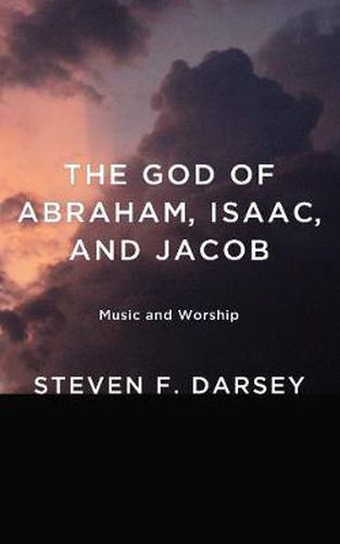 Cover image for The God of Abraham, Isaac, and Jacob