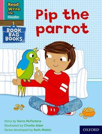Cover image for Read Write Inc. Phonics: Pip the parrot (Pink Set 3 Book Bag Book 2)