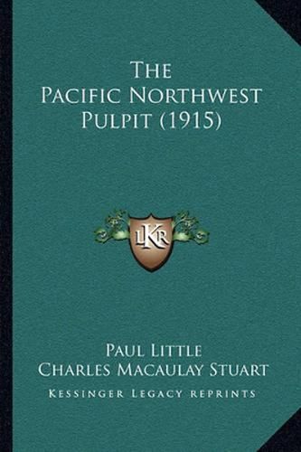 Cover image for The Pacific Northwest Pulpit (1915)