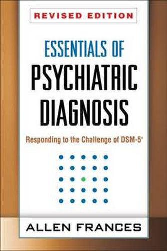 Cover image for Essentials of Psychiatric Diagnosis: Responding to the Challenge of DSM-5 (R)