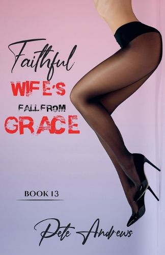Cover image for Faithful Wife's Fall From Grace Book 13