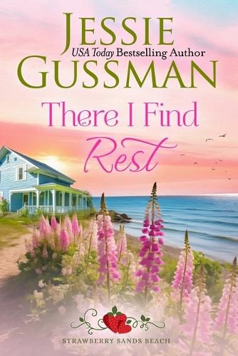 Cover image for There I Find Rest (Strawberry Sands Beach Romance Book 1) (Strawberry Sands Beach Sweet Romance)