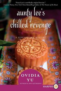 Cover image for Aunty Lee's Chilled Revenge [Large Print]