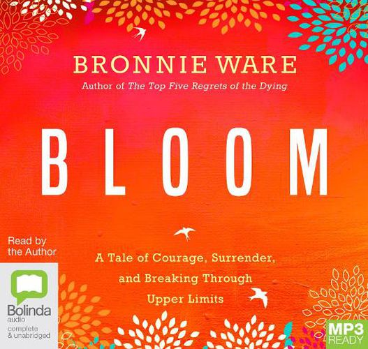 Cover image for Bloom: A Tale of Courage, Surrender, and Breaking Through Upper Limits