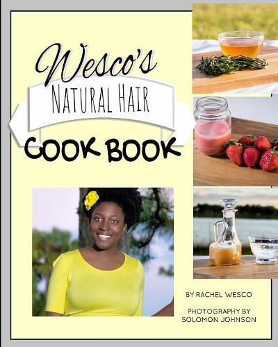 Wesco's Natural Hair Cook Book