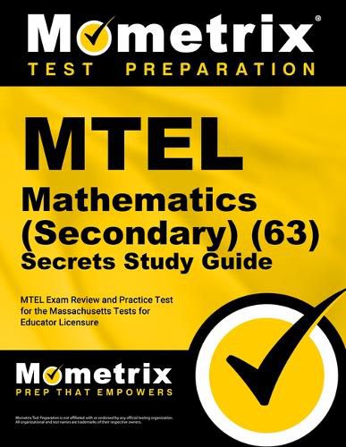 Cover image for MTEL Mathematics (Secondary) (63) Secrets Study Guide