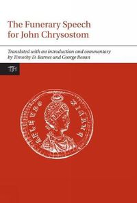 Cover image for Funerary Speech for John Chrysostom