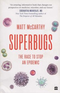 Cover image for Superbugs: The Race to Stop an Epidemic