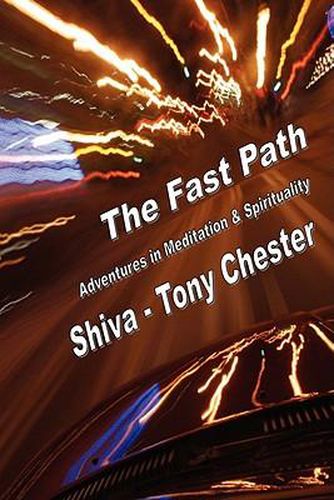 Cover image for The Fast Path - Adventures in Meditation & Spirituality