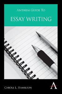 Cover image for Anthem Guide to Essay Writing