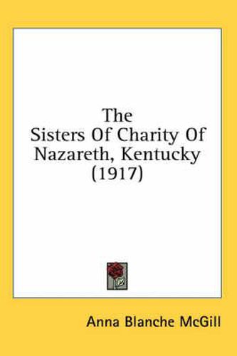 The Sisters of Charity of Nazareth, Kentucky (1917)