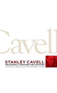 Cover image for Stanley Cavell: Philosophy, Literature and Criticism