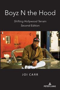 Cover image for Boyz N the Hood: Shifting Hollywood Terrain, Second Edition