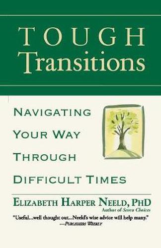 Cover image for Tough Transitions: Navigating Your Way Through Difficult Times