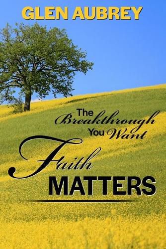 Cover image for Faith Matters * The Breakthrough You Want