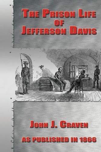 The Prison Life of Jefferson Davis