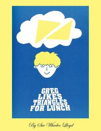 Cover image for Greg Likes Triangles for Lunch