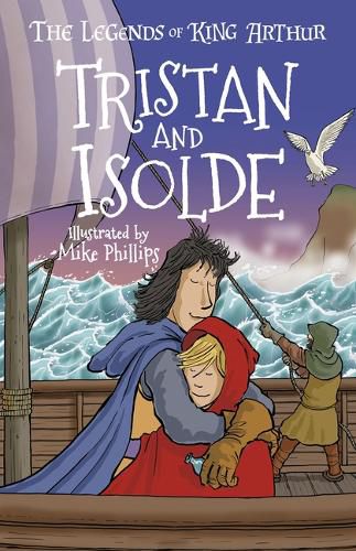 Cover image for The Legends of King Arthur: Tristan and Isolde