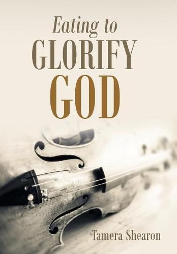 Cover image for Eating to Glorify God